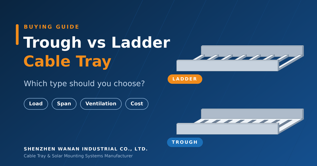 Trough vs Ladder Cable Tray: Which Type Should You Choose?